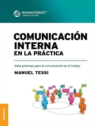 comunicacion-interna-en-la-practica-manuel-tessi_MLA-O-3949357546_032013